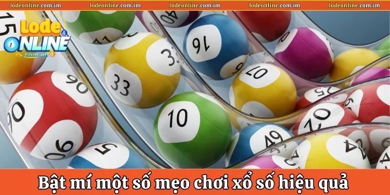 3 mẹo chơi xổ số online dễ thắng nhất hiện nay